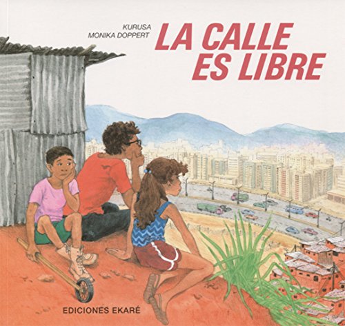 cover image La Calle Es Libre = The Street is Free