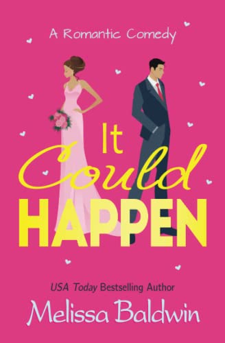 cover image It Could Happen: A Slow Burn, Enemies to Lovers Romantic Comedy