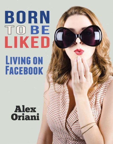 cover image Born to Be Liked: Living on Facebook