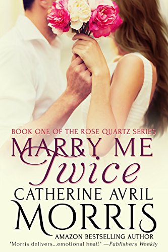 cover image Marry Me Twice: Rose Quartz, Book 1
