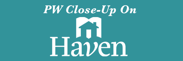 PW Close-Up: Haven