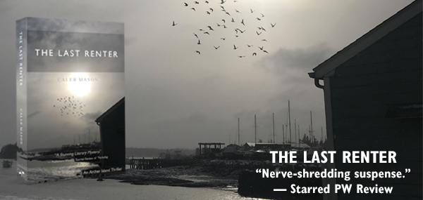 The Last Renter: An Archer Island Thriller