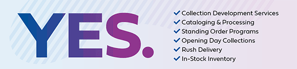 Say YES With Ingram Library Services