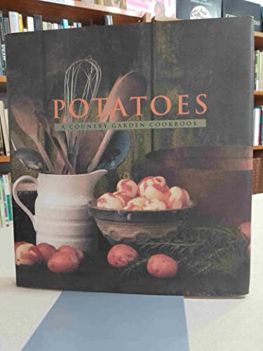 cover image Potatoes: A Country Garden Cookbook