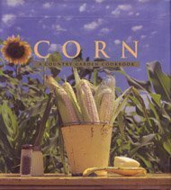 cover image Corn: A Country Garden Cookbook