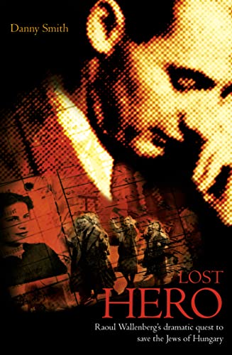 cover image LOST HERO: Raoul Wallenberg's Dramatic Quest to Save the Jews of Hungary