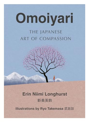 cover image Omoiyari: The Japanese Art of Compassion