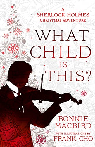 cover image What Child Is This?: A Sherlock Holmes Christmas Adventure