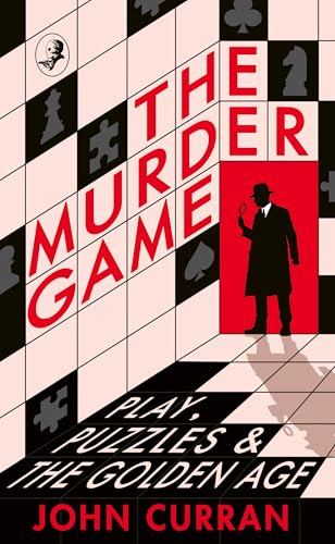 cover image The Murder Game: Play, Puzzles and the Golden Age