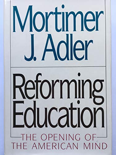 cover image Reforming Education: The Opening of the American Mind