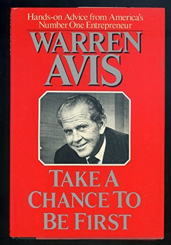 cover image Take a Chance to Be First: The Secrets of Entrepreneurial Success