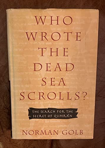 cover image Who Wrote the Dead Sea Scrolls?: The Search for the Secret of Qumran