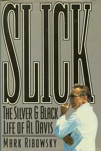 cover image Slick: The Silver and Black Life of Al Davis