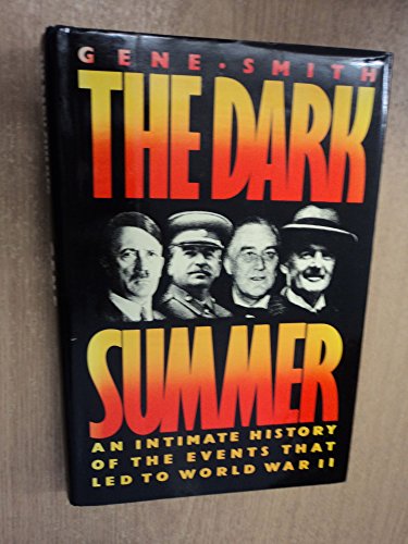 cover image The Dark Summer: An Intimate History of the Events That Led to World War II
