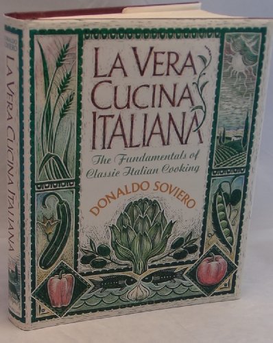 cover image La Vera Cucina Italiana: The Fundamentals of Classical Italian Cooking