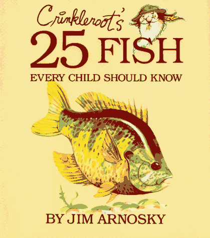 cover image Crinkleroot's 25 Fish Every Child Should Know