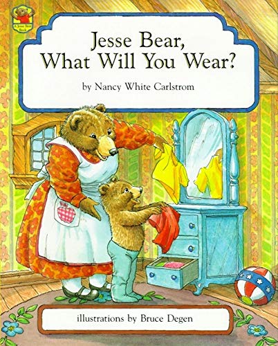 cover image Jesse Bear, What Will You Wear?