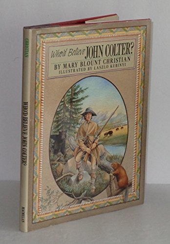 cover image Who'd Believe John Colter