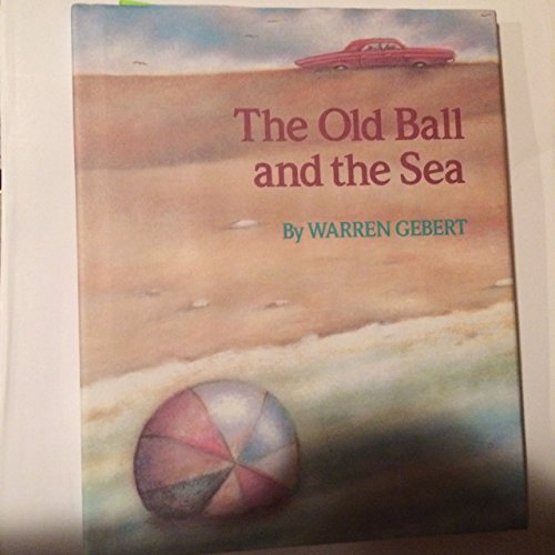 cover image The Old Ball and the Sea