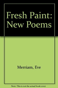 Fresh Paint: New Poems