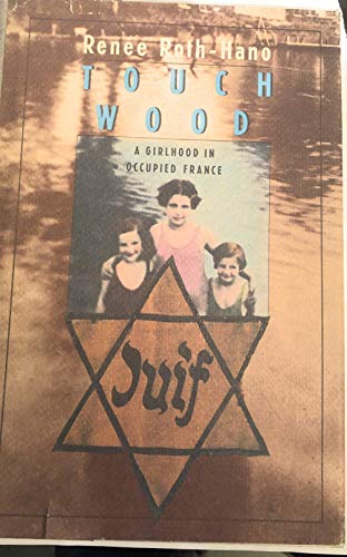 cover image Touch Wood: A Girlhood in Occupied France