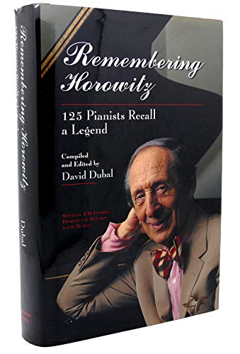 cover image Remembering Horowitz: 125 Pianists Recall a Legend
