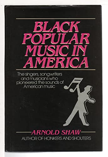 cover image Black Popular Music in America: From the Spirituals, Minstrels, and Ragtime to Soul, Disco, and Hip-Hop