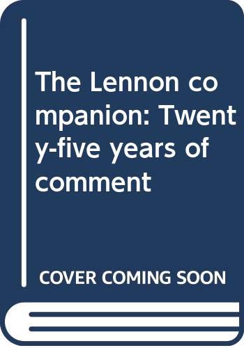 cover image The Lennon Companion: Twenty-Five Years of Comment