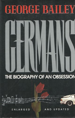 cover image Germans: The Biography of an Obsession