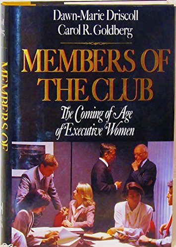 cover image Members of the Club: The Coming of Age of Executive Women
