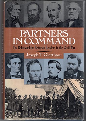 cover image Partners in Command: The Relationships Between Leaders in the Civil War
