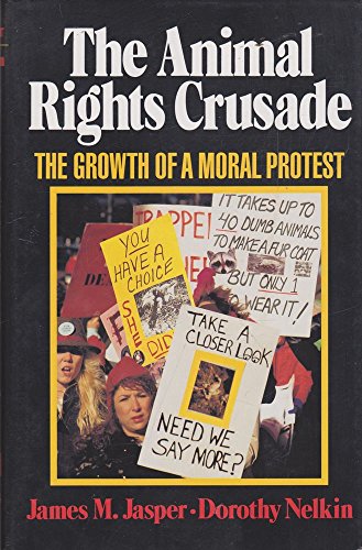 cover image The Animal Rights Crusade: The Growth of a Moral Protest