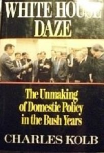 cover image White House Daze: The Unmaking of Domestic Policy in the Bush Years