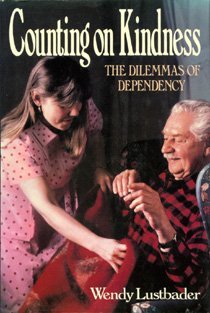 cover image Counting on Kindness: The Dilemmas of Dependency
