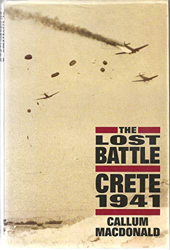 cover image The Lost Battle--Crete, 1941: Crete 1941