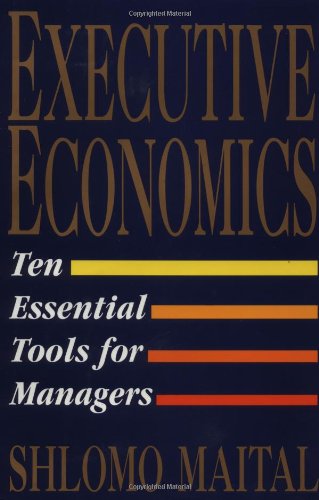 cover image Executive Economics: Ten Tools for Business Decision Makers