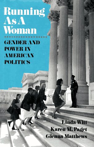 cover image Running as a Woman: Gender and Power in American Politics