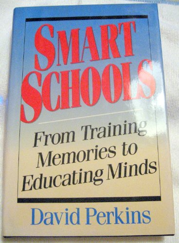 cover image Smart Schools: From Training Memories to Educating Minds