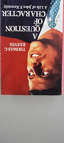 cover image A Question of Character: A Life of John F. Kennedy