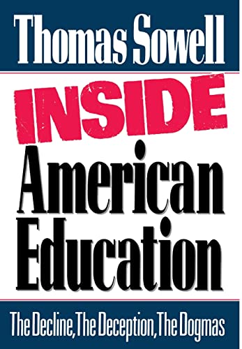 cover image Inside American Education: The Decline, the Deception, the Dogmas