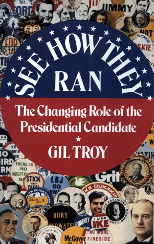 cover image See How They Ran: The Changing Role of the Presidential Candidate