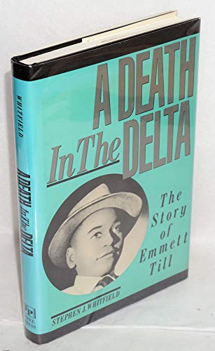 cover image A Death in the Delta: The Story of Emmett Till
