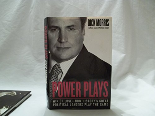 cover image POWER PLAYS: 20 Top Winning (and Losing) Strategies of History's Greatest Political Leaders