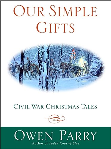 cover image OUR SIMPLE GIFTS: Civil War Christmas Tales