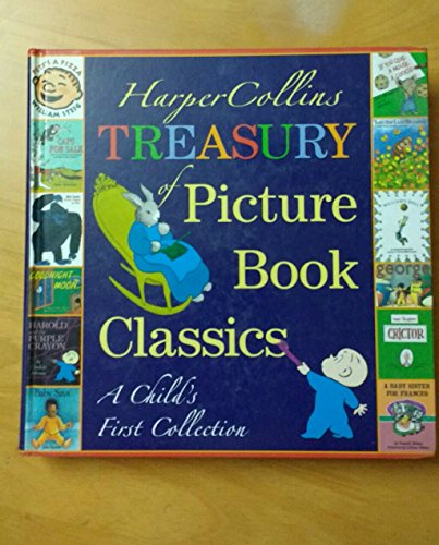 cover image HarperCollins Treasury of Picture Book Classics: A Child's First Collection