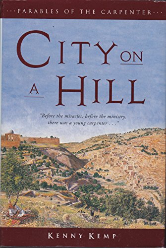 cover image CITY ON A HILL: Parables of the Carpenter