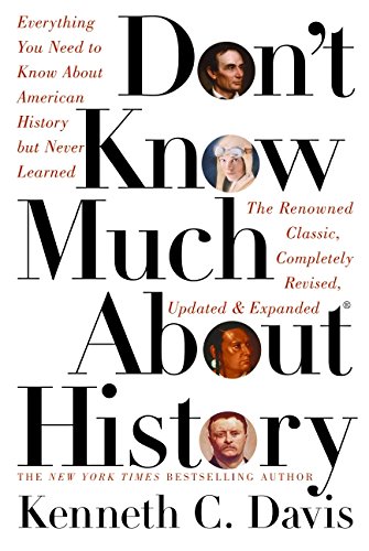 cover image Don't Know Much about History: Everything You Need to Know about American History But Never Learned