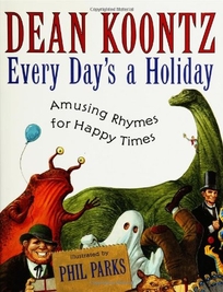 EVERY DAY'S A HOLIDAY: Amusing Rhymes for Happy Times