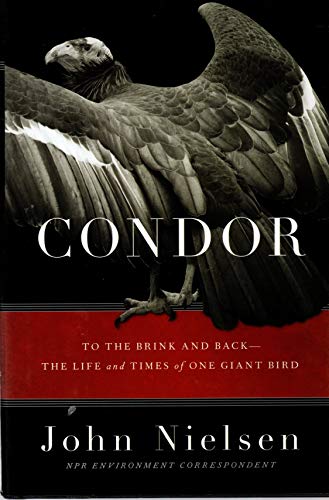 cover image Condor: To the Brink and Back—The Life and Times of One Giant Bird
