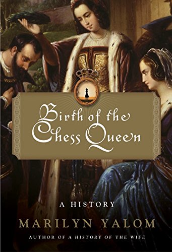 cover image BIRTH OF THE CHESS QUEEN: A History